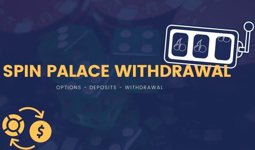 Spin Palace Casino Withdrawal