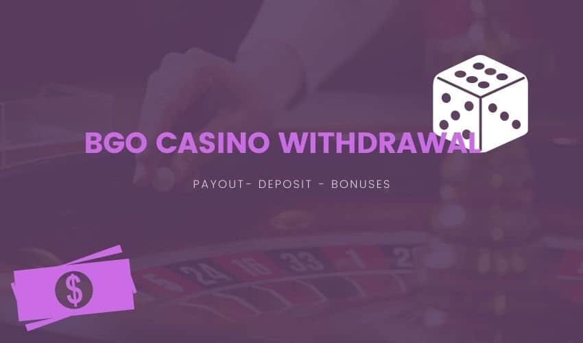 BGO Casino Withdrawal